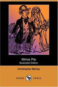 image of Mince Pie (Illustrated Edition) (Dodo Press)