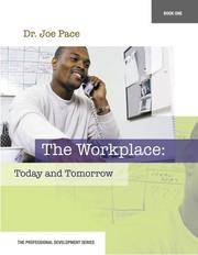Professional Development Series Book 1 the Workplace: Today and Tomorrow