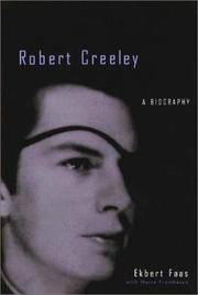 Robert Creeley : A Biography by Trombacco, Maria, Faas, Ekbert