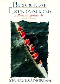 BIOLOGICAL EXPLORATIONS: A HUMAN APPROACH