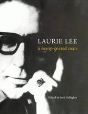 Laurie Lee - a many-coated man.** by JOCK - Edited by: GALLAGHER** - UK,12mo HB+dw/dj,1st edn. - from R. J. A. PAXTON-DENNY. (SKU: rja24707)