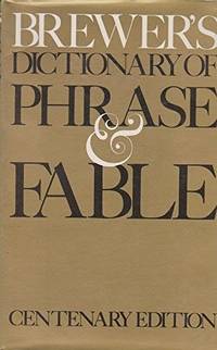 Brewer's dictionary of phrase and fable