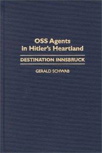 Oss Agents In Hitler's Heartland