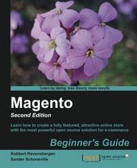 Magento Beginner?s Guide, 2nd Edition by Sander Robbert & Schoneville - Paperback - 2nd Revised edition - 06/25/2013 - from Greener Books Ltd (SKU: 3105064)
