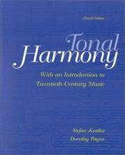 Tonal Harmony, With an Introduction To Twentieth-Century Music