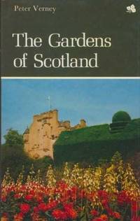 Gardens of Scotland (The gardens of Britain)