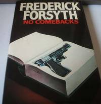 No Comebacks by Frederick Forsyth - 1982-05-04