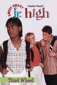 Third Wheel (Sweet Valley Jr. High No. 12)