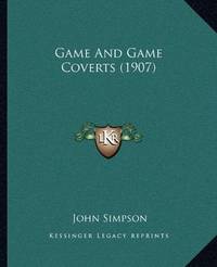 image of Game And Game Coverts (1907)