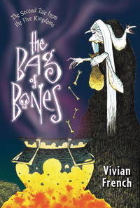 The Bag of Bones: The Second Tale from the Five Kingdoms