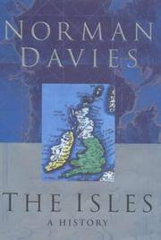 The Isles: A History (First Edition/First Printing) by Norman Davies - 1999