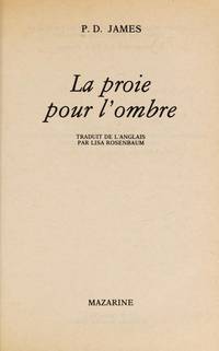 La proie pour l'ombre