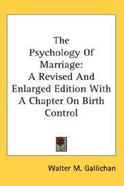 cover of The Psychology Of Marriage: A Revised And Enlarged Edition With A Chapter On Birth Control