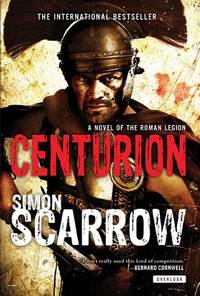 Centurion : A Roman Legion Novel