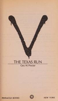 V: The Texas Run by Proctor, George - 1985-09-01