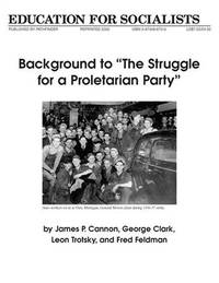 Background to the Struggle for a Proletarian Party'