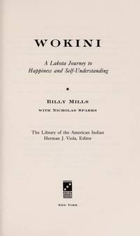 Wokini : A Lakota Journey to Happiness and Self-Understanding by Billy Mills - 1994