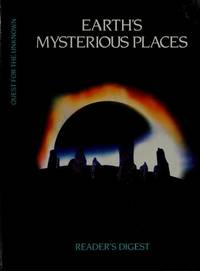 Earth&#039;s Mysterious Places (Quest for the Unknown) by Reader&#39;s Digest Association - 1992-01-01