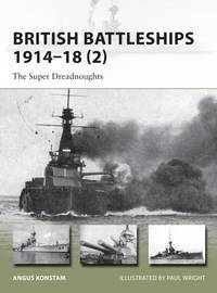 British Battleships 1914-18 (2): The Super Dreadnoughts