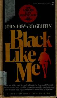 Black Like Me by Griffin, John Howard - 1962-10-01