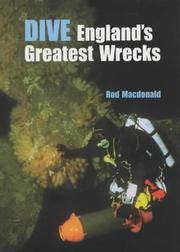 DIVE ENGLAND'S GREATEST WRECKS.