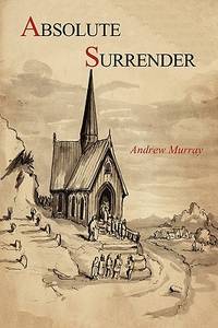 Absolute Surrender (ISBN: 9781614270706)