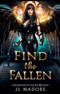 Find the Fallen (Guardians of the Fae Realms)