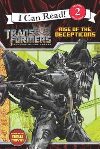 Transformers: Revenge of The Fallen: Rise of the Decepticons (I Can Read: Level 2)