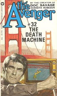 The Death Machine (The Avenger #32) by Kenneth Robeson - 1975