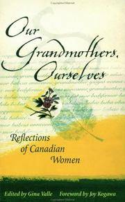 Our Grandmothers, Ourselves: Reflections of Canadian Women