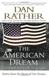 The American Dream: Stories from the Heart of Our Nation.