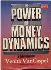 The Power of Money Dynamics by Vancaspel, Venita - 1982