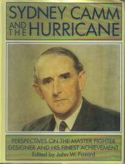 Sydney Camm and the Hurricane Perspectives on the Master Fighter Designer and