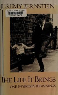 The Life it Brings; One Physicist's Beginnings