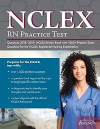 NCLEX-RN Practice Test Questions 2018 - 2019: NCLEX Review Book with 1000+ Practice Exam...