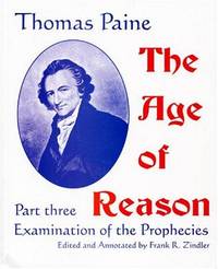 The Age of Reason: Examination of the Prophecies by Thomas Paine, Frank R. Zindler (Editor) - 1993-12-01