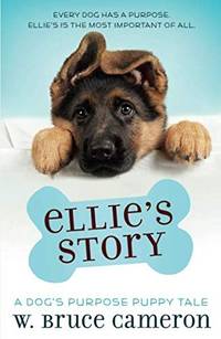 ELLIES STORY DOGS PURPOSE PUPPY TALE
