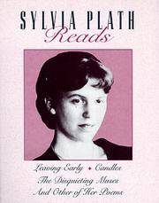 cover of Sylvia Plath Reads: Leaving Early, Candles, the Disquieting Muses and Other of Her Poems
