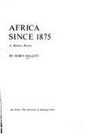 Africa since 1875 : A Modern History (Until 1973) by Robin Hallett - Hardcover - 1974 - from ThriftBooks (SKU: G047207170XI5N10)