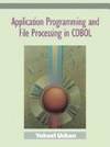 Application Programming and File Processing in Cobol