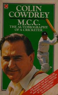 M. C. C.: Autobiography of a Cricketer (Coronet Books) by Cowdrey, Colin