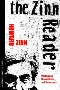 image of The Zinn Reader: Writings on Disobedience and Democracy