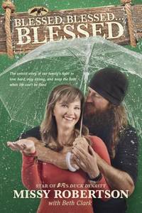 Blessed, Blessed . . . Blessed: The Untold Story of Our Family's Fight to Love Hard, Stay Strong,...