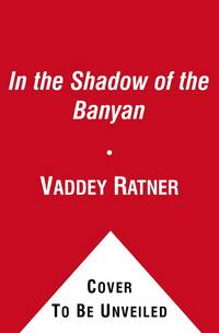 In the Shadow of the Banyan by Vaddey Ratner