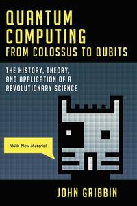 Quantum Computing From Colossus To Qubits