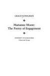 Marianne Moore : The Poetry of Engagement