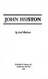 John Huston  - 1st Edition/1st Printing