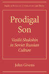 Prodigal Son Vasili Shukshin in Soviet Russian Culture