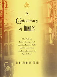 A Confederacy of Dunces by Toole, John Kennedy