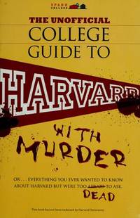 The Unofficial Guide To Harvard With Murder